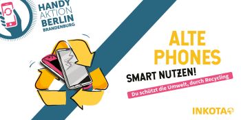 inkota Handyaktion alte phones smart nutzen